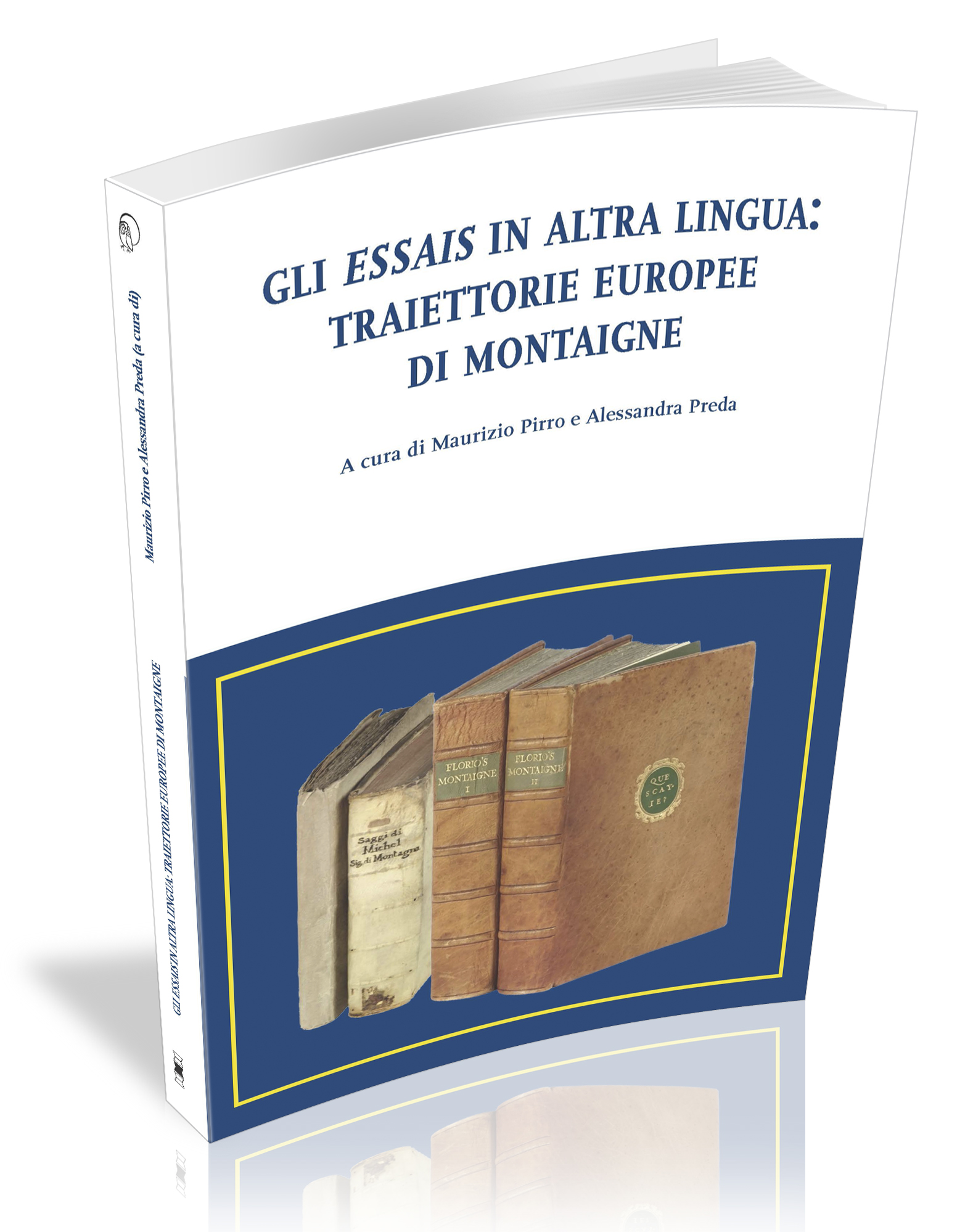 					Visualizza Gli Essais in altra lingua: traiettorie europee di Montaigne 
				